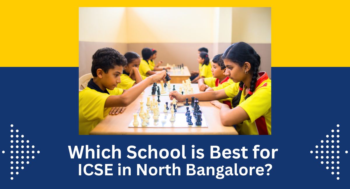 Which School is Best for ICSE in North Bangalore